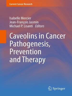 cover image of Caveolins in Cancer Pathogenesis, Prevention and Therapy